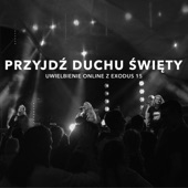 Przyjdz Duchu Swiety - uwielbienie online live (Live) artwork