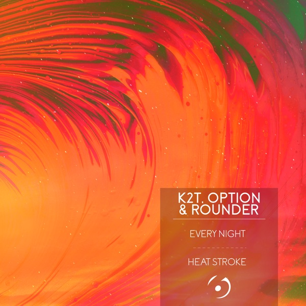 Every Night / Heat Stroke - Single