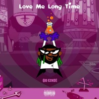 Love Me Long Time - Single - Go Ezko