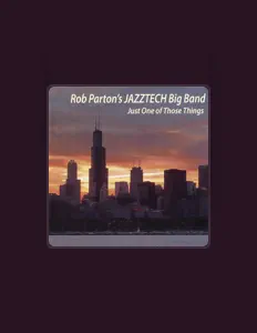 Listen to Rob Parton's Jazztech Big Band, watch music videos, read bio, see tour dates & more!
