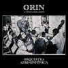 Orín - Orquestra Afrosinfônica