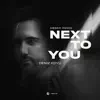 Stream & download Next to You (Døber Remix) - Single