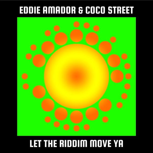 Let the Riddim Move Ya! - Single