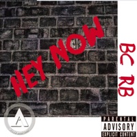 Hey Now - Single - Bc Rb