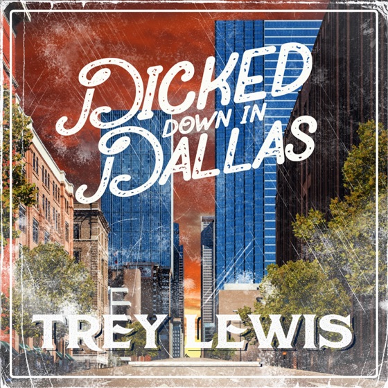 Cover artwork for Dicked Down in Dallas