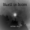 Dwell in Doom