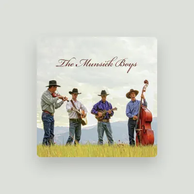 Listen to The Munsick Boys, watch music videos, read bio, see tour dates & more!
