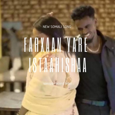 Farxaan Yare - Istaahishaa