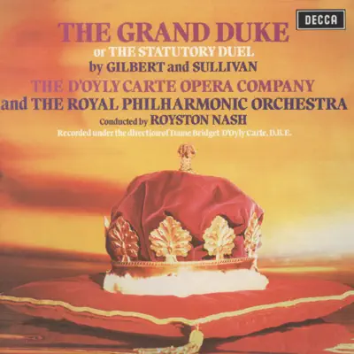 Gilbert & Sullivan: The Grand Duke - Royal Philharmonic Orchestra