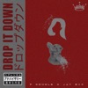 Drop It Down - Single