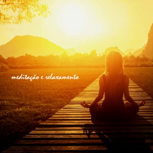 Meditação e Relaxamento