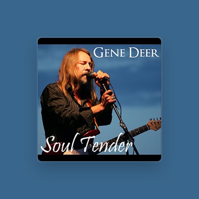Listen to Gene Deer, watch music videos, read bio, see tour dates & more!