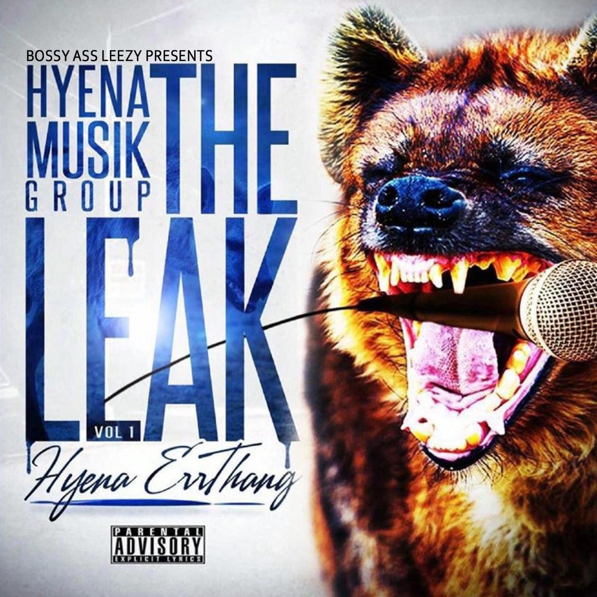 The Leak (Hyena Errthang) - Album by Bossy Ass Leezy - Apple Music