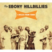 THE EBONY HILLBILLIES - Hog Eyed Man
