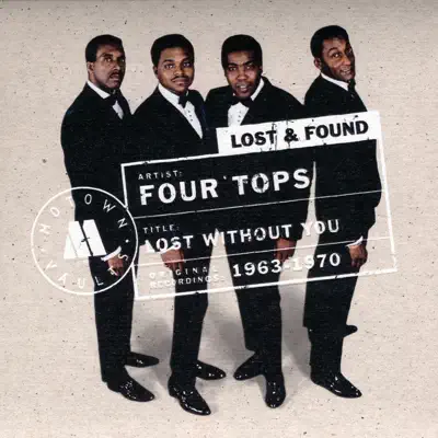 Motown Lost & Found: Lost Without You - The Four Tops