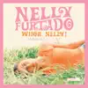 Stream & download Whoa, Nelly! (Expanded Edition)