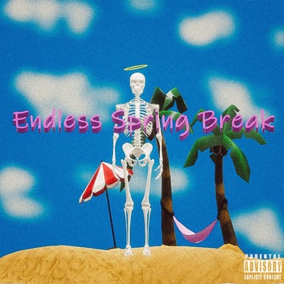Endless Spring Break