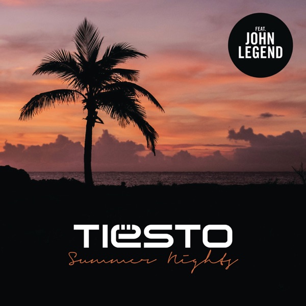 Summer Nights (feat. John Legend) - Single - Tiësto