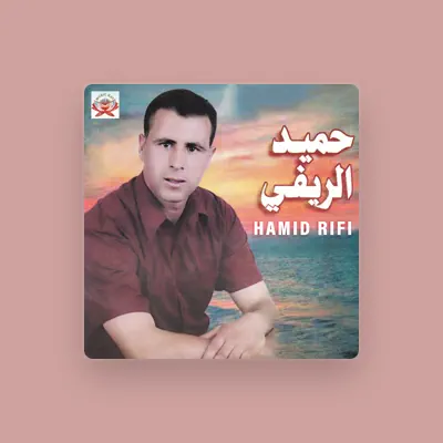 Listen to Hamid Rifi, watch music videos, read bio, see tour dates & more!