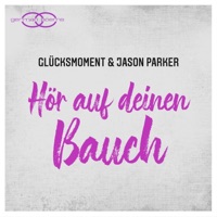 Hör auf deinen Bauch - Single - Glücksmoment & Jason Parker