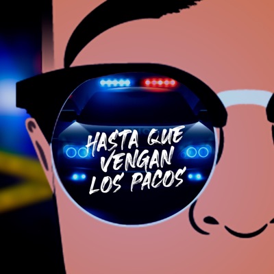Hasta Que Vengan Los Pacos (Belfot Emciel) - Single