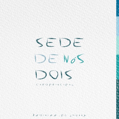 Sede de Nós Dois - Single