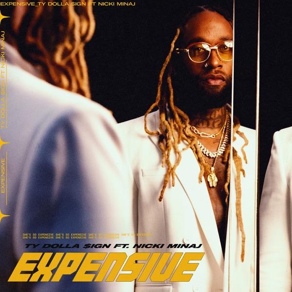 Expensive (feat. Nicki Minaj) - Single - Ty Dolla $ign