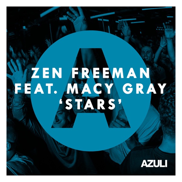 Stars (feat. Macy Gray) - Single - Zen Freeman