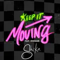 Keep It Moving (feat. Hisname)