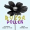 Pollen (feat. Harvs Le Toad) - Rozsa lyrics