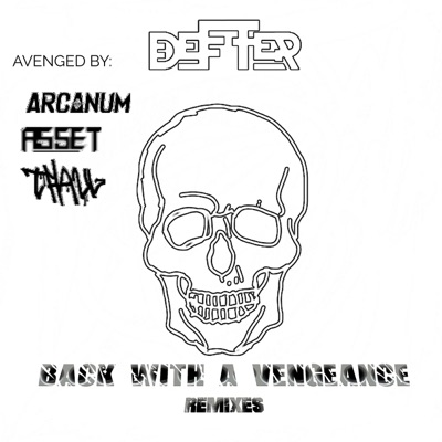 Back With a Vengeance: Remixes - Single