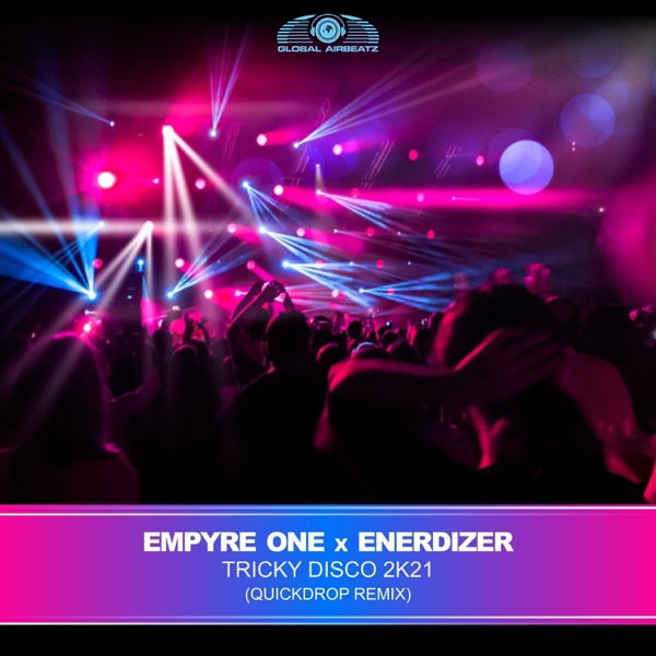 Tricky Disco 2k21 (Quickdrop Remix) - Single