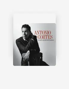 Listen to Antonio Cortés, watch music videos, read bio, see tour dates & more!