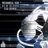 Mechanical Vein - New Blood (ESA Remix Instrumental)