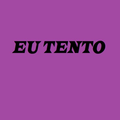 Eu Tento - Single