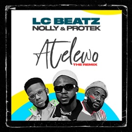 Atelewo (feat. Nolly & Protek Illasheva) [Remix] Lc Beatz