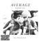 Average (feat. Da Grenchie) - Ferrari Cka lyrics
