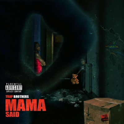 Mama Said...