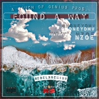 Found a Way (feat. Nzoe & Gmoneydmv) - Single - RebelxGenius
