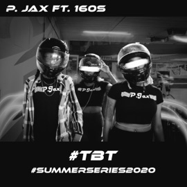 #TBT (feat. 16os) P. Jax