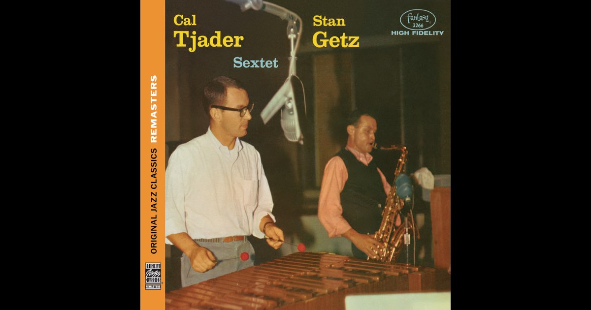 Stan Getz/Cal Tjader Sextet [Original Jazz Classics
