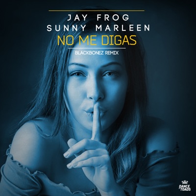 No Me Digas (Blackbonez Club Mix) - Single