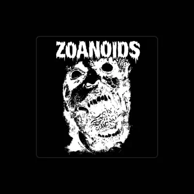 Listen to Zoanoids, watch music videos, read bio, see tour dates & more!