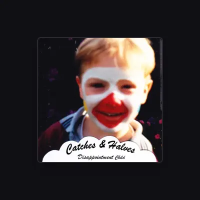 Listen to Catches & Halves, watch music videos, read bio, see tour dates & more!
