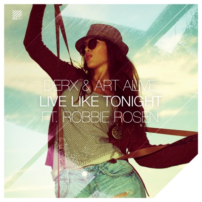 Live Like Tonight (feat. Robbie Rosen) - Single