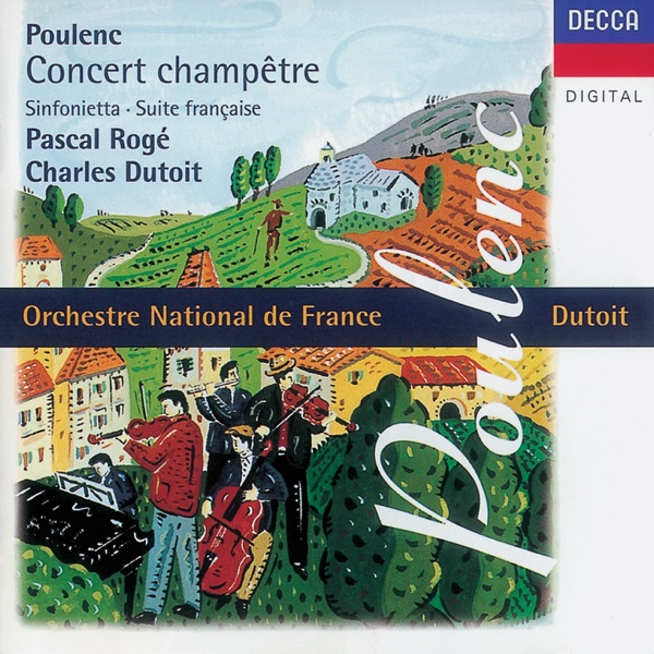 Poulenc: Concert champêtre - Suite française - Sinfonietta