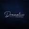 Dramatic - MattyBRaps lyrics