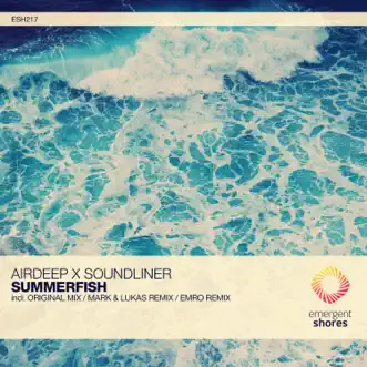 Summerfish (Mark & Lukas Remix) by Soundliner & Airdeep song reviws