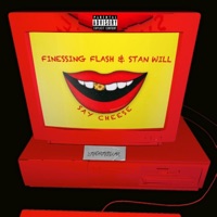Say Cheese (feat. StanWill) - Single - Finessing Flash