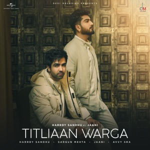 Titliaan Warga (feat. Jaani & Sargun Mehta)